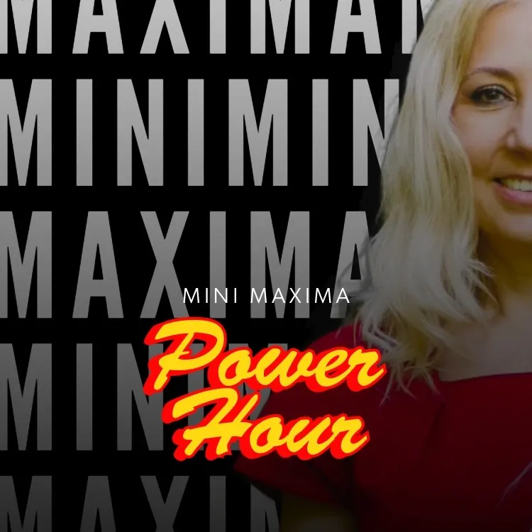 Mini Maxima Power Hour